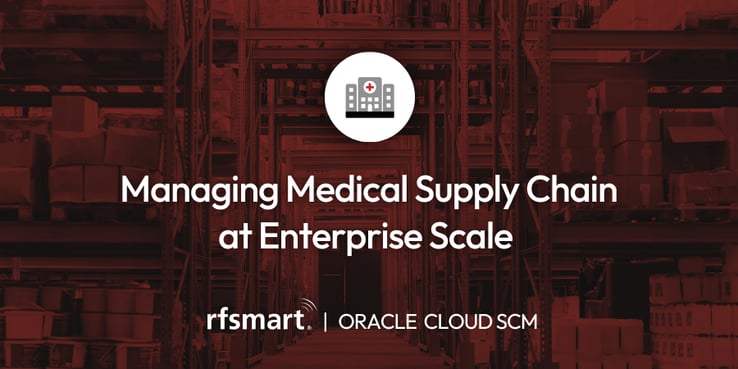 Managing Medical Supply Chain at Enterprise Scale